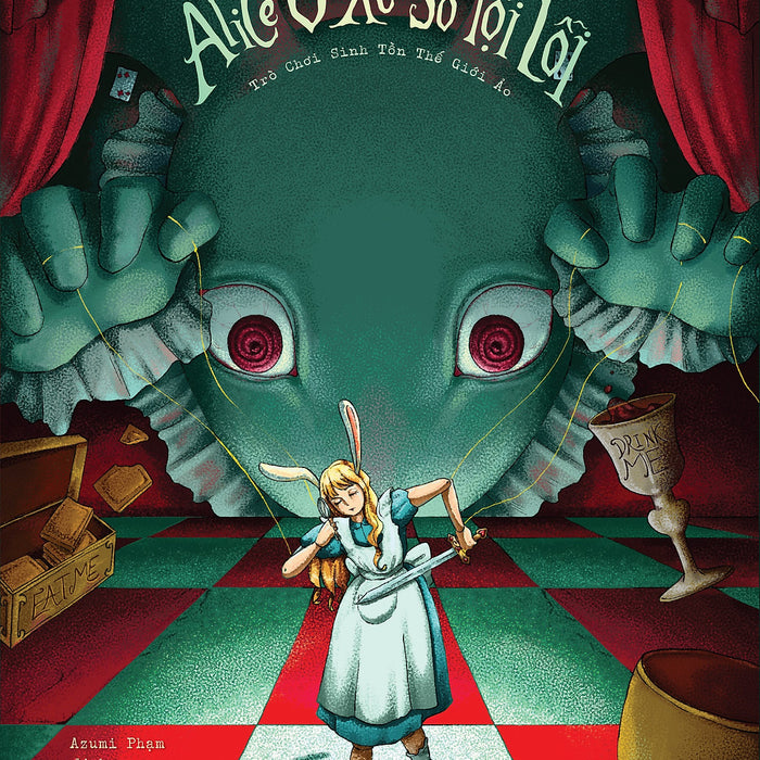 Sách Alice Ở Xứ Sở Tội Lỗi: Trò Chơi Sinh Tồn Thế Giới Ảo