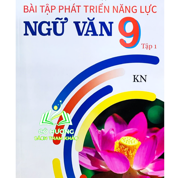 Sách - Bài Tập Phát Triển Năng Lực Ngữ Văn 9 - Tập 1 (Kn) #Huongbook