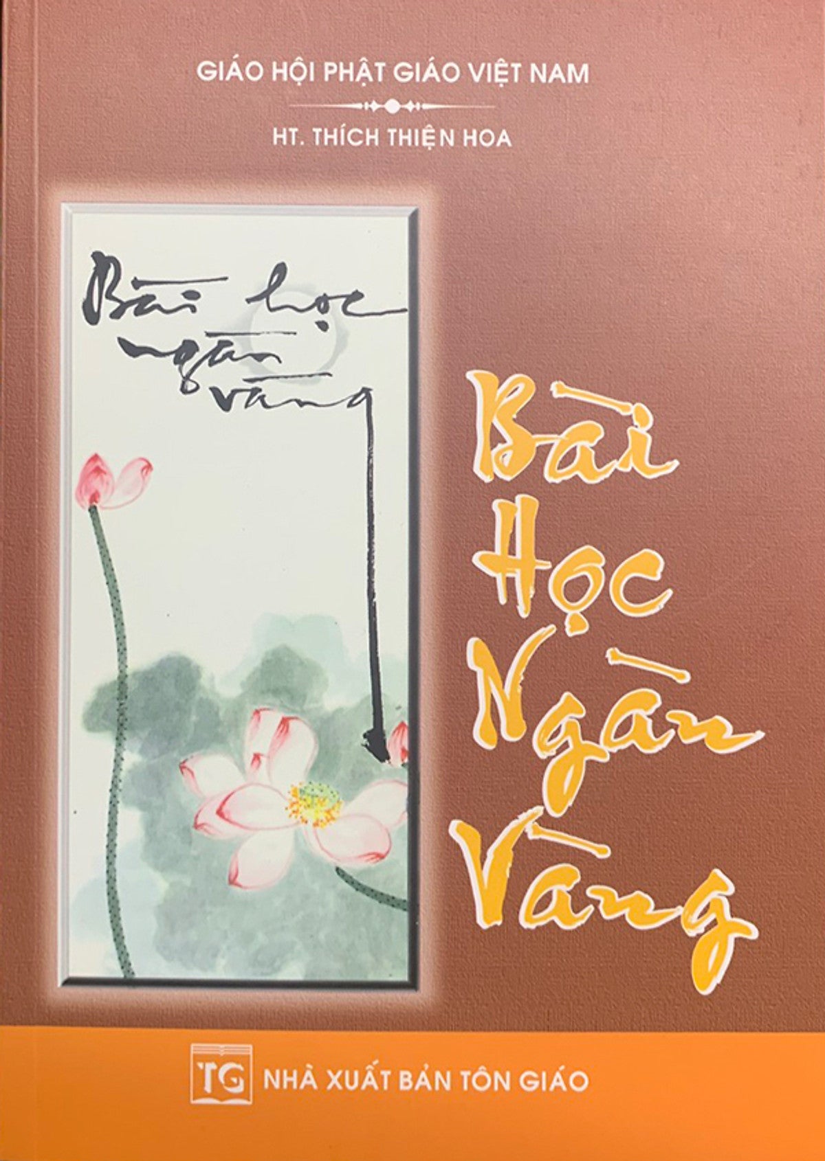 Sách - Bài Học Ngàn Vàng - Ht Thích Thiện Hoa