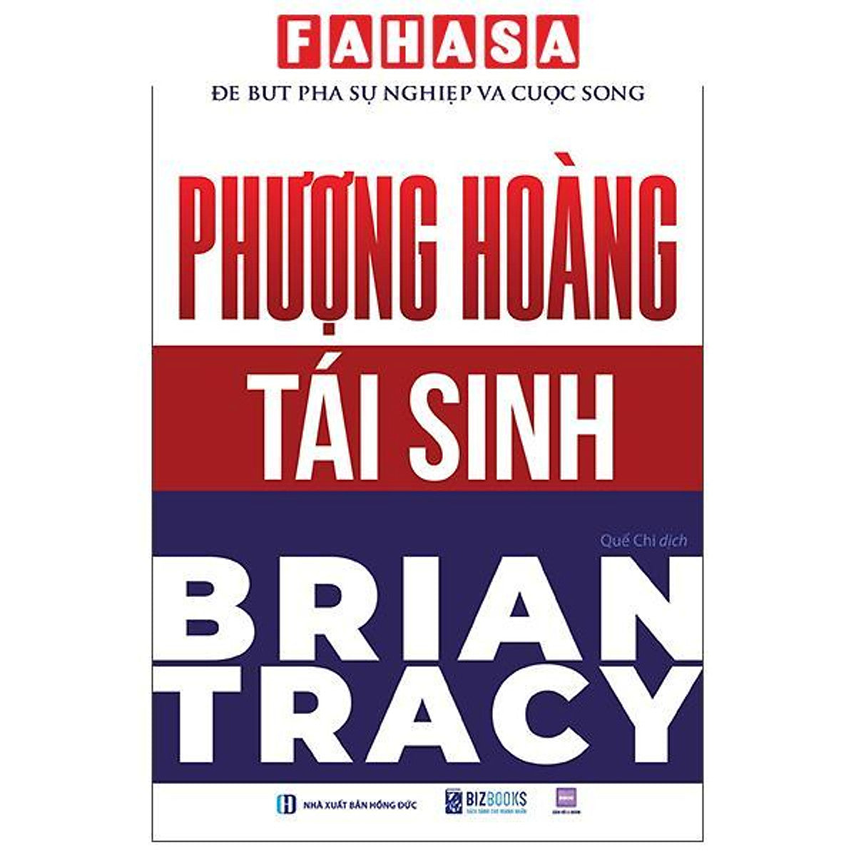 Sách - Phượng Hoàng Tái Sinh - 12 Phẩm Chất Quan Trọng Để Bứt Phá Sự Nghiệp Và Cuộc Sống (Tái Bản 2026)