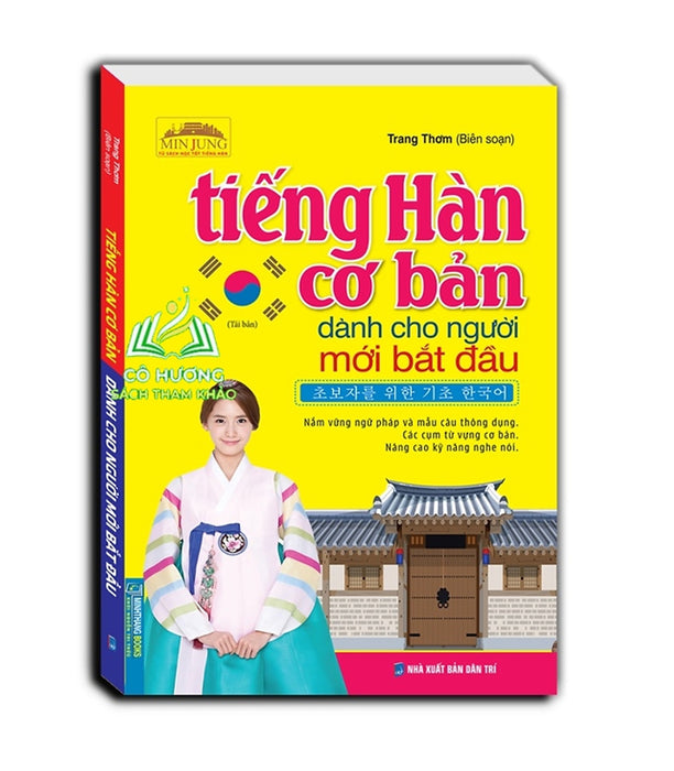 Sách - Tiếng Hàn Cơ Bản Dành Cho Người Mới Bắt Đầu (Tái Bản)