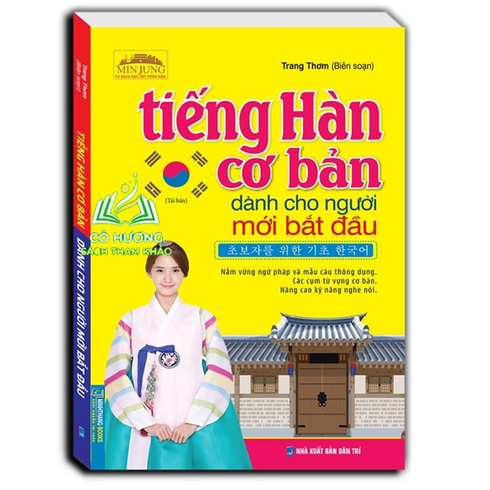 Sách - Tiếng Hàn Cơ Bản Dành Cho Người Mới Bắt Đầu (Tái Bản)