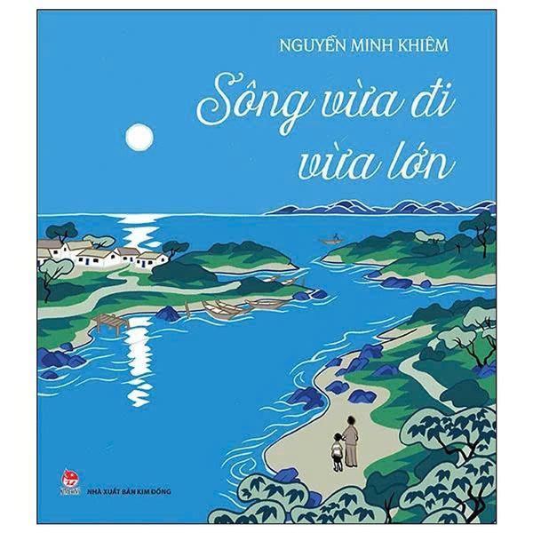 Sông Vừa Đi Vừa Lớn