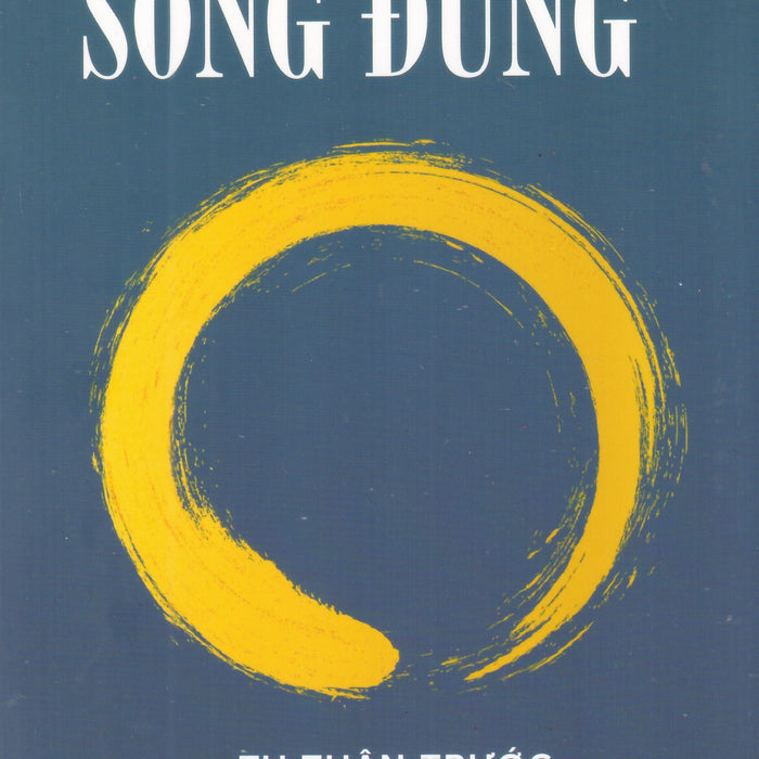 Sống Đúng - Tu Thân Trước Dẫn Người Sau