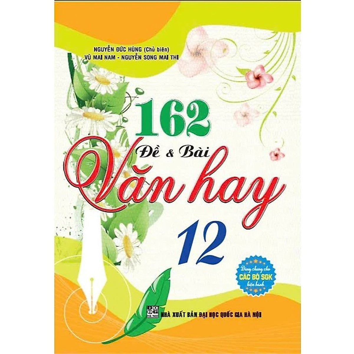 Sách - 162 Đề Và Bài Văn Hay 12 (Dùng Chung Các Bộ Sgk Hiện Hành) - Ha