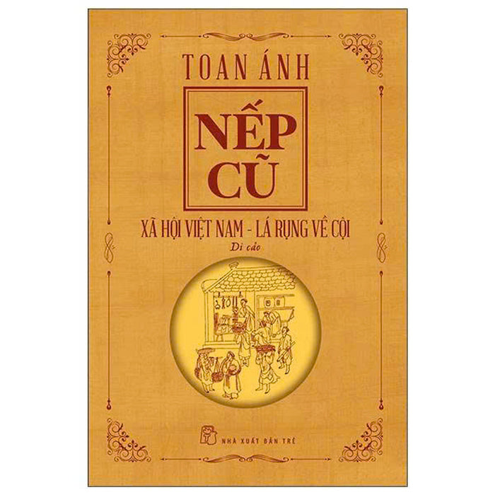 Nếp Cũ - Xã Hội Việt Nam - Lá Rụng Về Cội