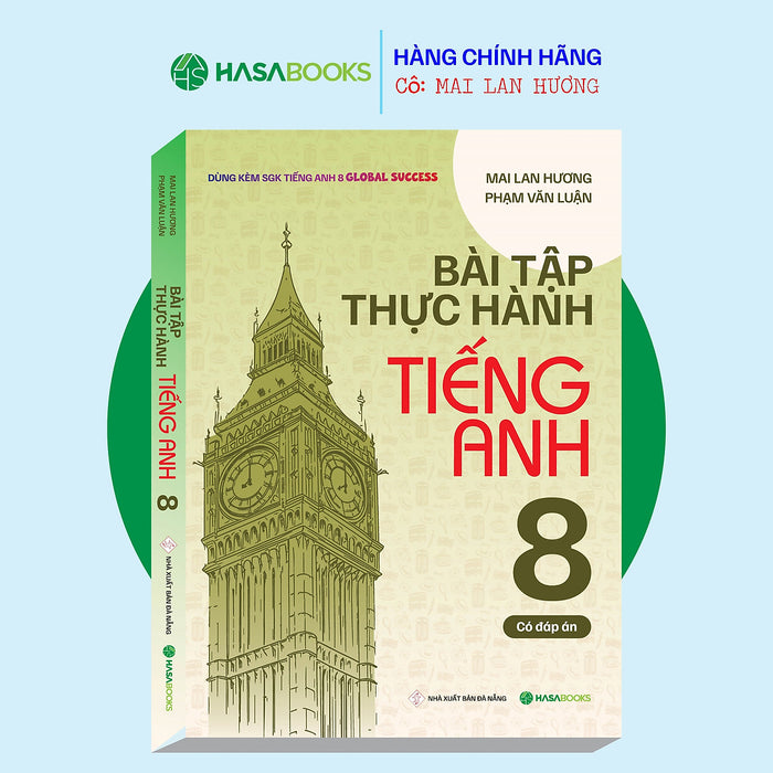 Bài Tập Thực Hành Tiếng Anh 8 Global Success (Có Đáp Án) - Mai Lan Hương