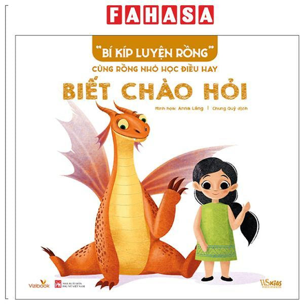 Sách - “Bí Kíp Luyện Rồng” - Cùng Rồng Nhỏ Học Điều Hay - Biết Chào Hỏi