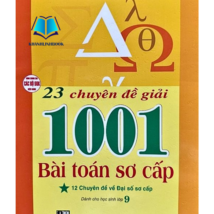 Sách - 23 Chuyên Đề Giải 1001 Bài Toán Sơ Cấp - Tập 1 - Dành Cho Học Sinh Lớp 9 (Ha)