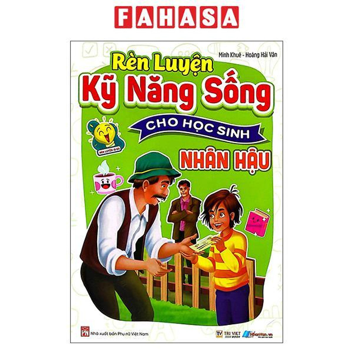 Sách - Rèn Luyện Kỹ Năng Sống Cho Học Sinh - Nhân Hậu