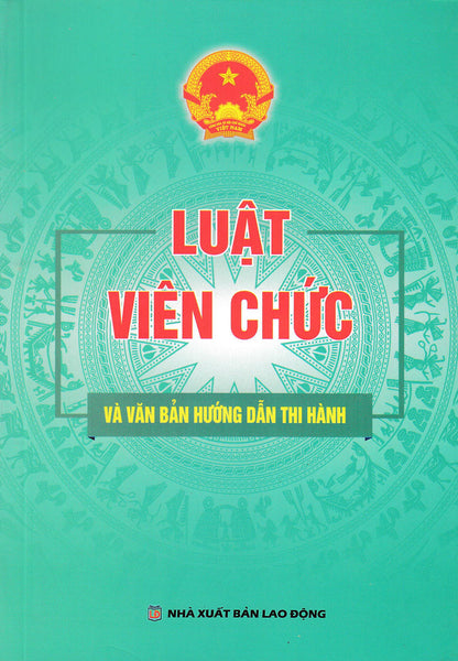 Luật Viên Chức Và Văn Bản Hướng Dẫn Thi Hành (Dh)