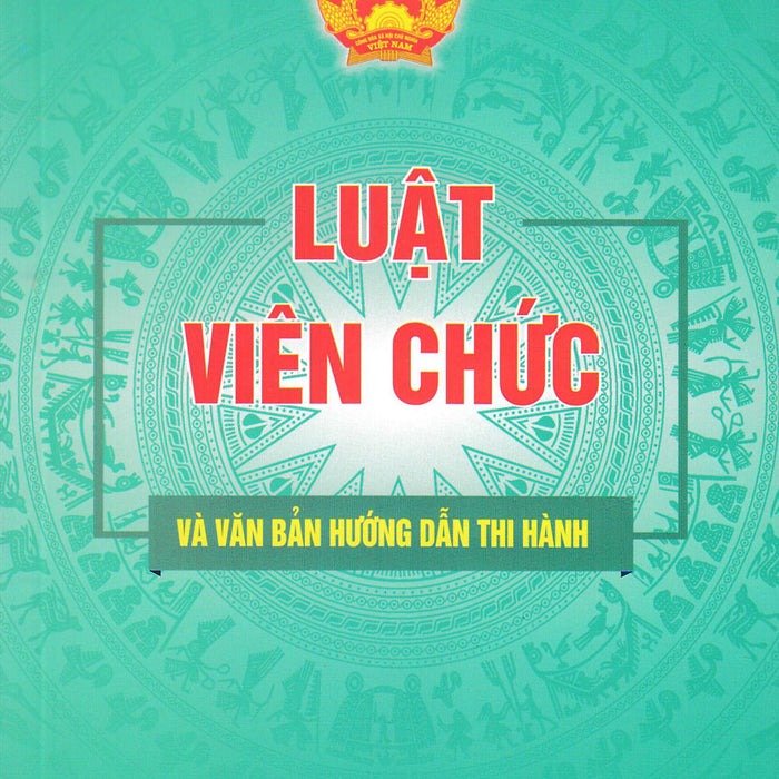 Luật Viên Chức Và Văn Bản Hướng Dẫn Thi Hành (Dh)