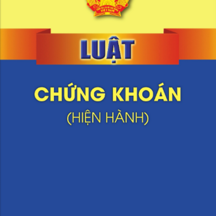 Luật Chứng Khoán (Hiện Hành)