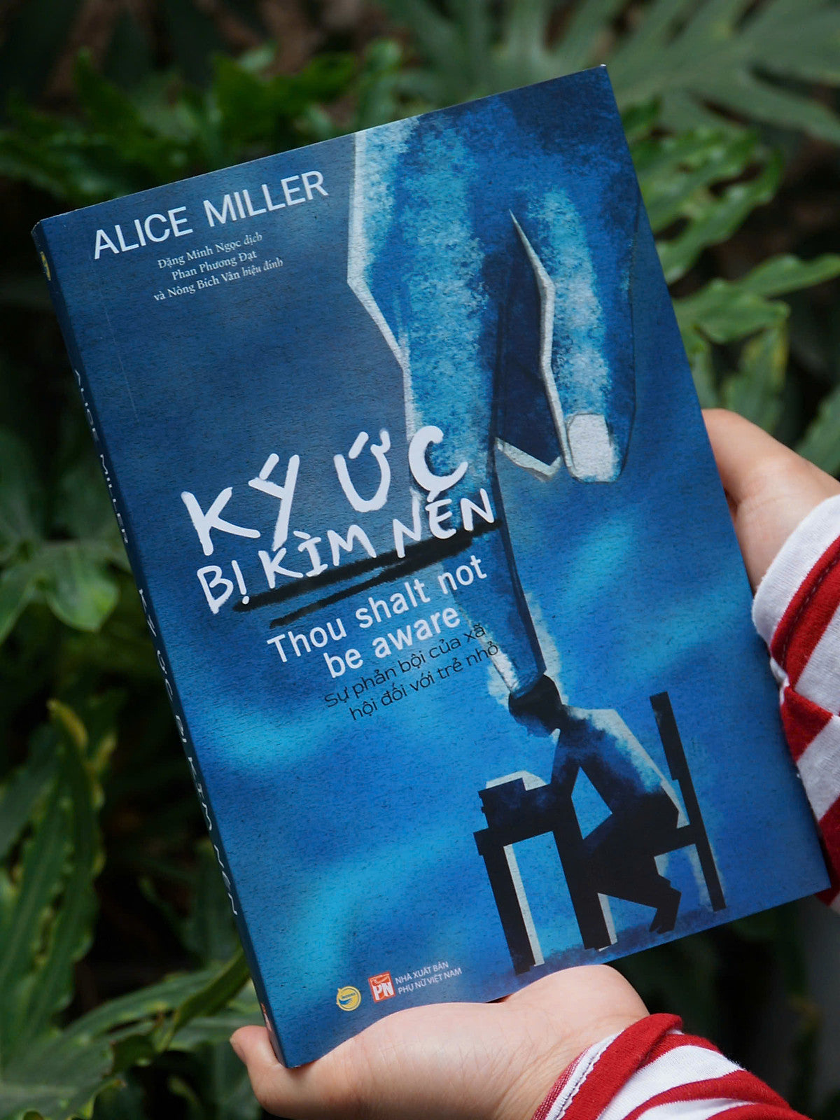 Sách - Ký Ức Bị Kìm Nén - Alice Miller (Thou Shalt Not Be Aware: Society’S Betrayal Of The Child)Sách - Ký Ức Bị Kìm Nén