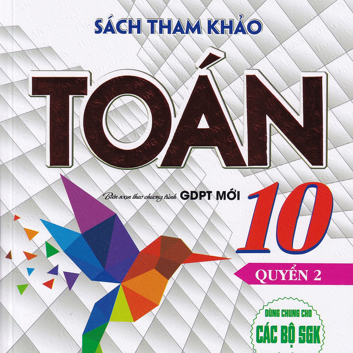 Sách Tham Khảo Toán 10 - Quyển 2 (Dùng Chung Cho Các Bộ Sgk)