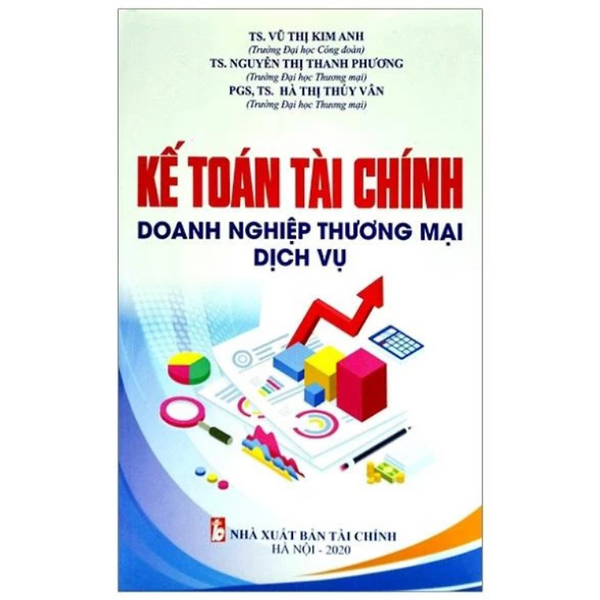 Kế Toán Tài Chính - Doanh Nghiệp Thương Mại Dịch Vụ -  Nhiều Tác Giả - Nhà Xuất Bản Tài Chính - Minh Đức