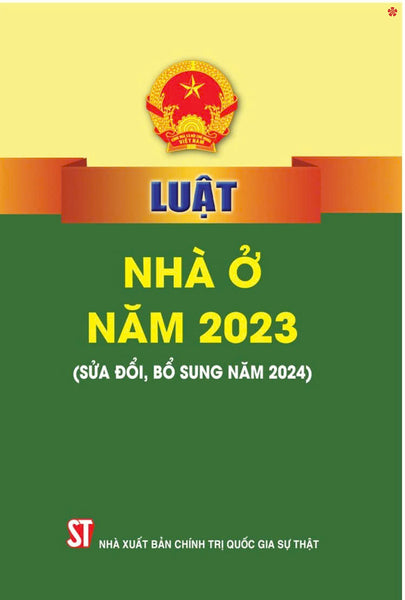 Luật Nhà Ở 2023 (Sửa Đổi, Bổ Sung Năm 2024)