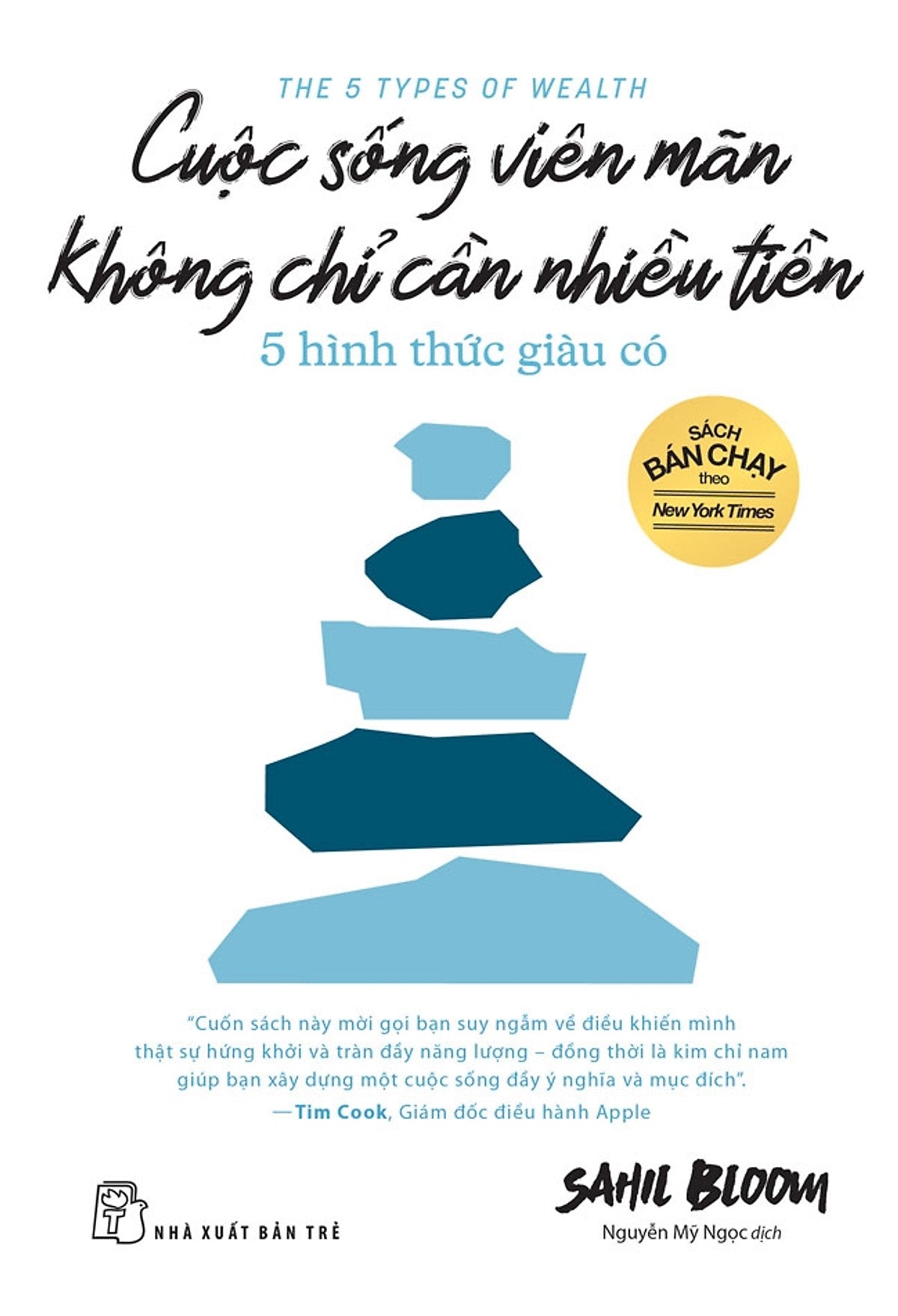 Sách Cuộc Sống Viên Mãn Không Chỉ Cần Nhiều Tiền: 5 Hình Thức Giàu Có