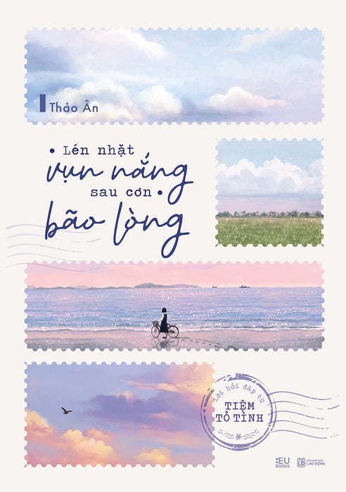 Sách Lén Nhặt Vụn Nắng Sau Cơn Bão Lòng - Lời Hồi Đáp Từ Tiệm Tỏ Tình