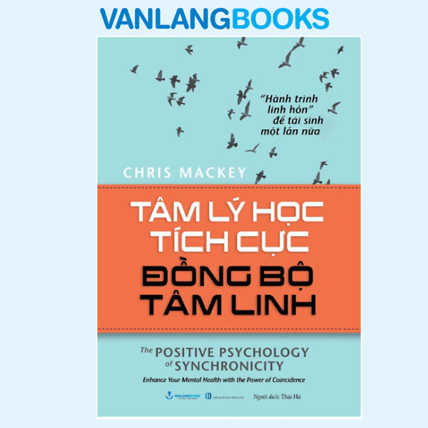 Sách Tâm Lý Học Tích Cực Đồng Bộ Tâm Linh ( Vl)