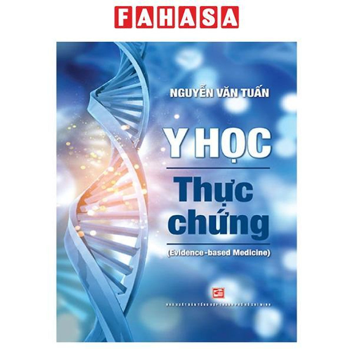 Sách - Y Học Thực Chứng (Evidence - Based Medicine) (Tái Bản 2024)
