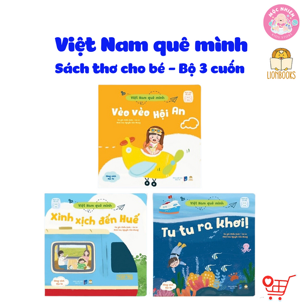 Sách Thơ Cho Bé - Bộ 03 Cuốn Việt Nam Quê Mình - Dành Cho Bé 0-3 Tuổi - Lionbooks