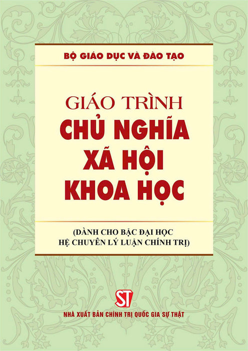 Giáo Trình Chủ Nghĩa Xã Hội Khoa Học (Dành Cho Bậc Đại Học Hệ Chuyên Lý Luận Chính Trị)