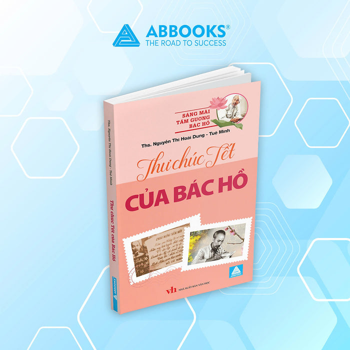 Sách -Thư Bác Hồ Gửi Cho Thanh Niên, Bác Hồ Tấm Gương Về Tinh Thần Yêu Nước, Thư Chúc Tết Của Bác Hồ