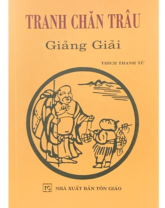 Tranh Chăn Trâu Giảng Giải - Thích Thanh Từ