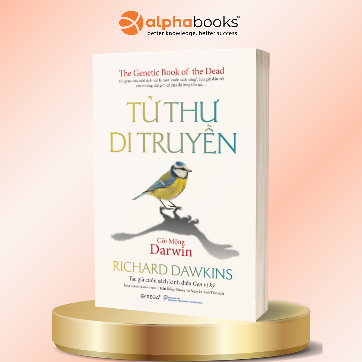 Tử Thư Di Truyền – Cõi Mộng Darwin - Richard Dawkins - Alpha Books