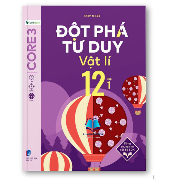 Sách - Đột Phá Tư Duy Vật Lí 12 - Dùng Chung Cho Các Bộ Sgk Chương Trình Mới