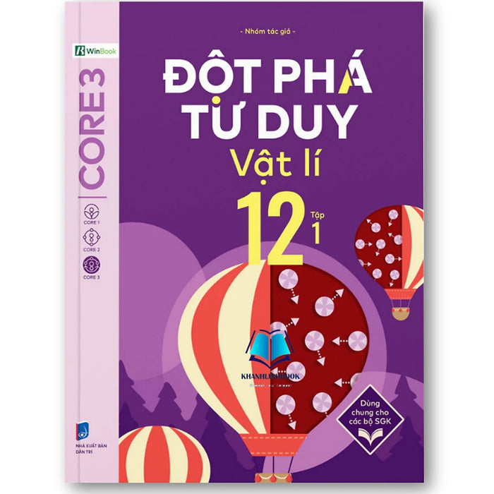 Sách - Đột Phá Tư Duy Vật Lí 12 - Dùng Chung Cho Các Bộ Sgk Chương Trình Mới