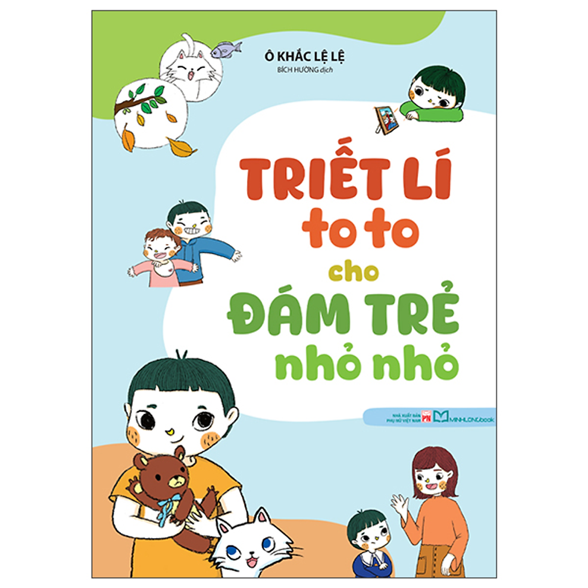Sách Triết Lí To To Cho Đám Trẻ Nho Nhỏ
