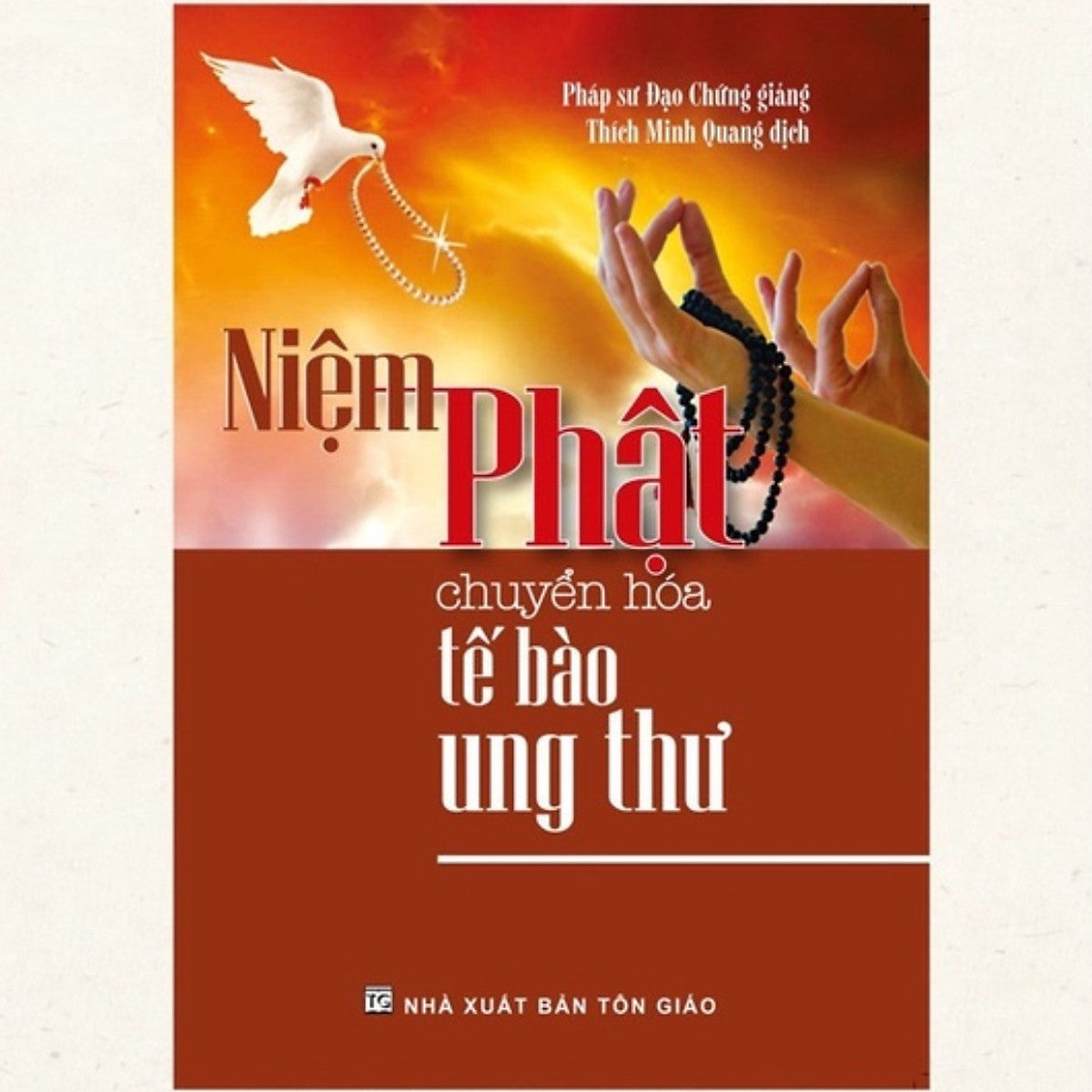 Sách - Niệm Phật Chuyển Hoá Tế Bào Ung Thư ( Td)
