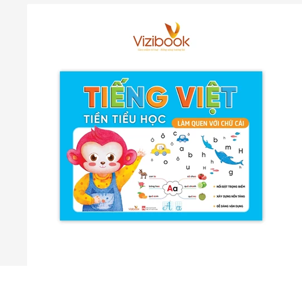 Sách Cho Bé - Tiếng Việt Tiền Tiểu Học - Làm Quen Với Chữ Cái - Dành Cho Bé 4-6 Tuổi