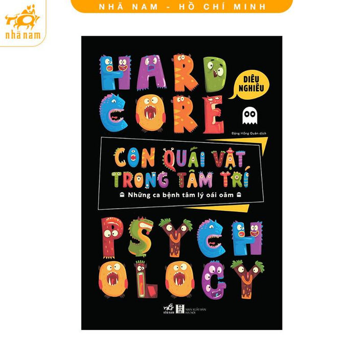 Sách - Con Quái Vật Trong Tâm Trí: Những Ca Bệnh Tâm Lý Oái Oăm (Nhã Nam Hcm)