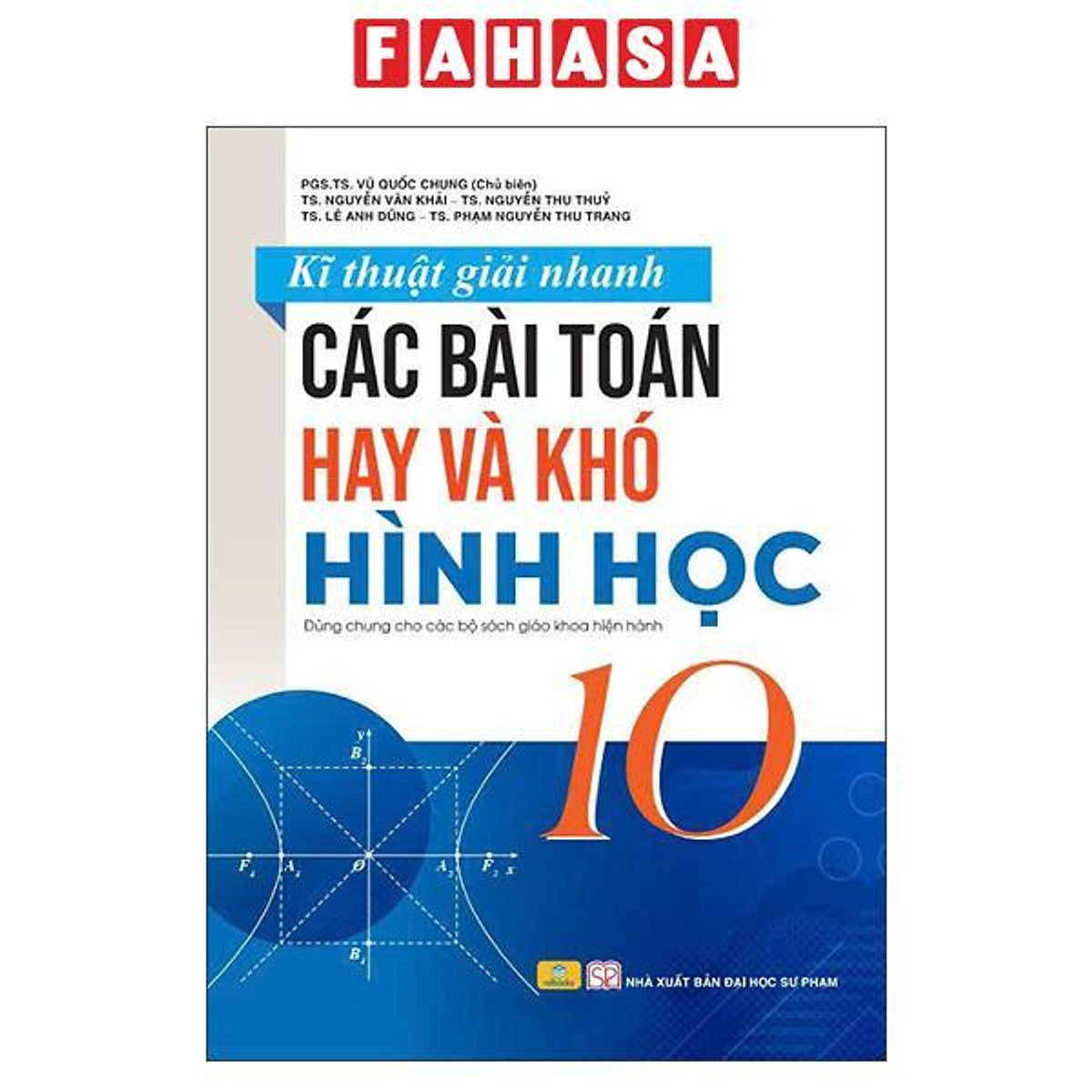 Sách - Kĩ Thuật Giải Nhanh Các Bài Toán Hay Và Khó Hình Học 10