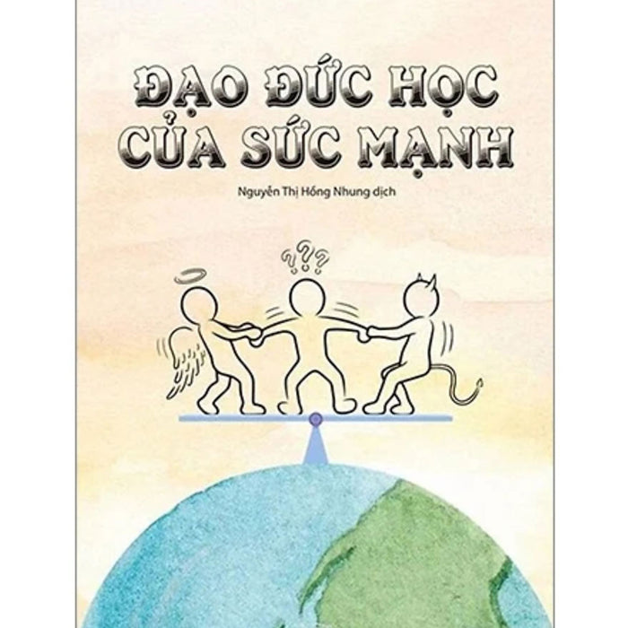 Đạo Đức Học Của Sức Mạnh (Tp)