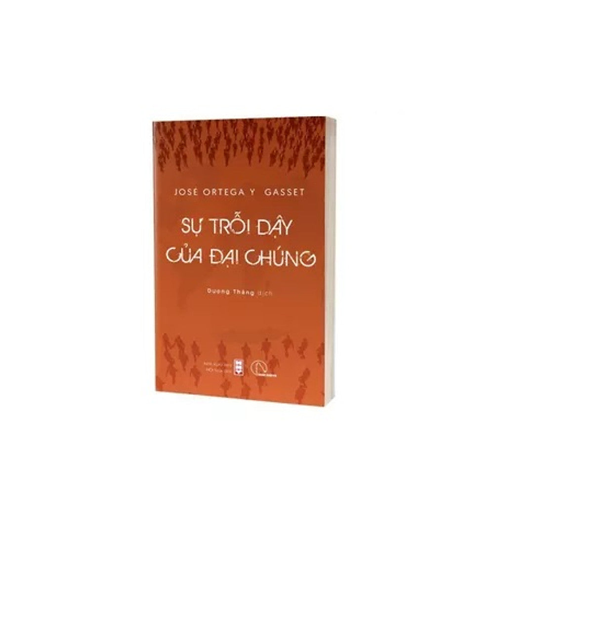 Sách - Sự Trỗi Dậy Của Đại Chúng – José Ortega Y Gasset - Hunter Books