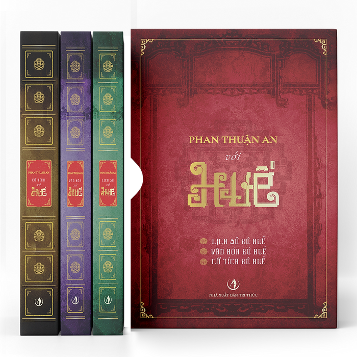 Bộ Sách Phan Thuận An Với Huế Bao Gồm : Lịch Sử Xứ Huế, Văn Hóa Xứ Huế, Cổ Tích Xứ Huế
