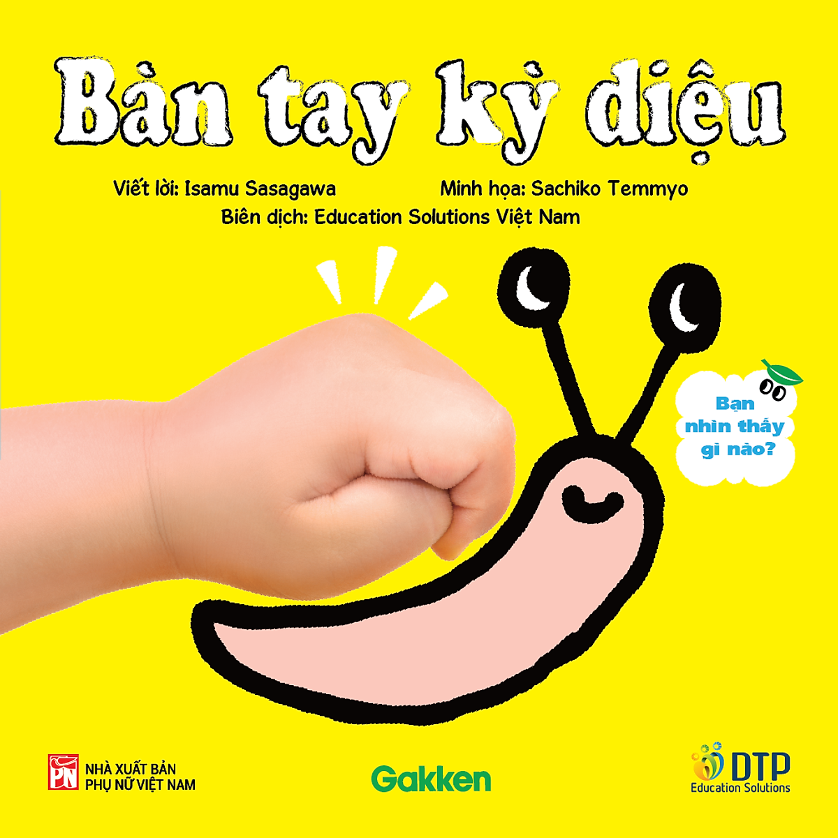 Bàn Tay Kỳ Diệu - Vui Đùa Cùng Đôi Tay - Bé Nhìn Thấy Gì Nào?