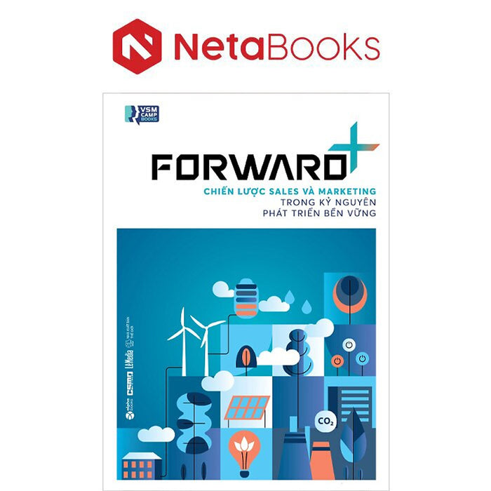 Forward+ - Chiến Lược Sales Và Marketing Trong Kỷ Nguyên Phát Triển Bền Vững