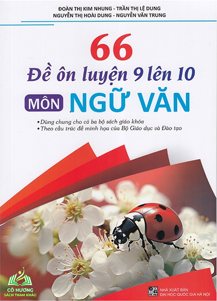 Sách - 66 Đề Ôn Luyện 9 Lên 10 Môn Ngữ Văn #Huongbook