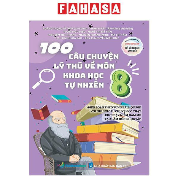 100 Câu Chuyện Lý Thú Về Môn Khoa Học Tự Nhiên 8