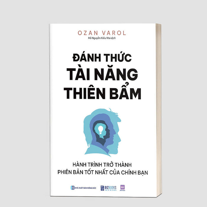 Đánh Thức Tài Năng Thiên Bẩm: Hành Trình Trở Thành Phiên Bản Tốt Nhất Của Chính Bạn - Ozan Varol – Bizbooks - Nxb Hồng Đức