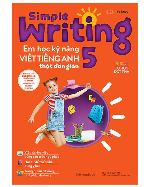 Sách - Simple Writing - Em Học Kỹ Năng Viết Tiếng Anh Thật Đơn Giản 5 (Mg)