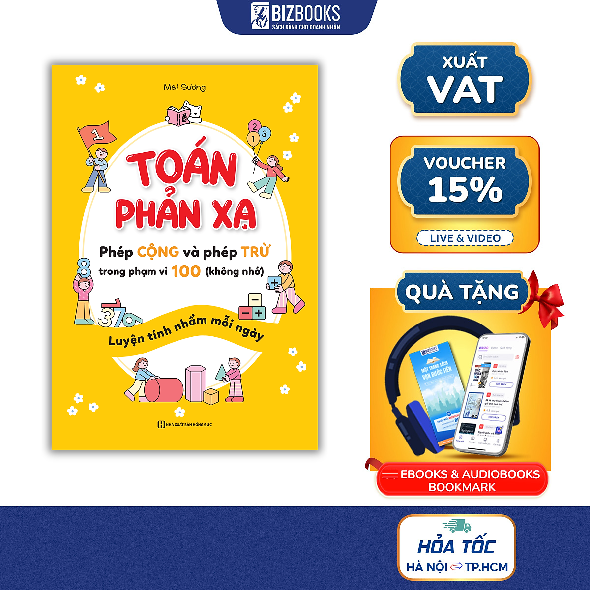 Toán Phản Xạ – Phép Cộng Và Phép Trừ Trong Phạm Vi 100 (Không Nhớ) | Mai Sương – Luyện Tính Nhẩm Nhanh Cho Bé | Bizbooks