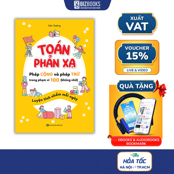 Toán Phản Xạ – Phép Cộng Và Phép Trừ Trong Phạm Vi 100 (Không Nhớ) | Mai Sương – Luyện Tính Nhẩm Nhanh Cho Bé | Bizbooks