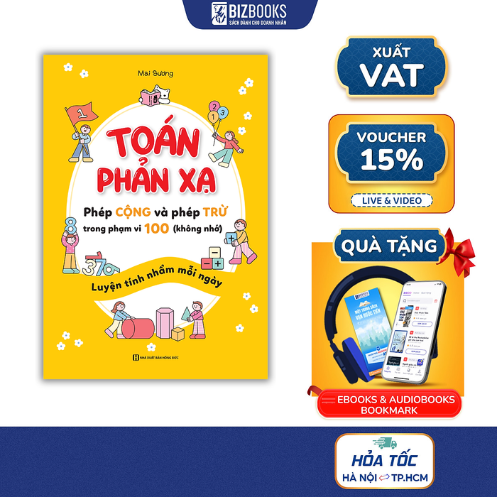 Toán Phản Xạ – Phép Cộng Và Phép Trừ Trong Phạm Vi 100 (Không Nhớ) | Mai Sương – Luyện Tính Nhẩm Nhanh Cho Bé | Bizbooks