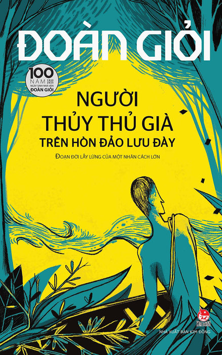 Người Thủy Thủ Già Trên Hòn Đảo Lưu Đày [ Tái Bản Kỉ Niệm 100 Năm ]